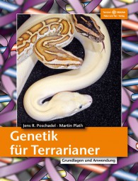 Genetik für Terrarianer - Grundlagen und Anwendung